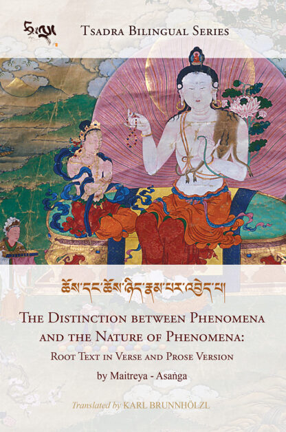 The Distinction Between Phenomena and the Nature of Phenomena: Root Text in Verse and Prose Version